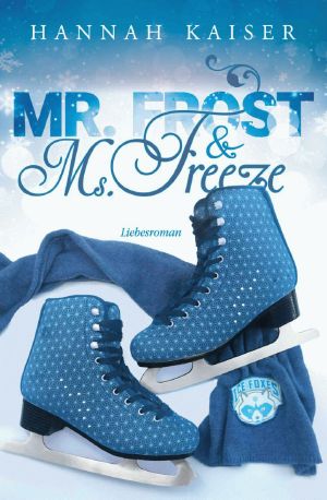 Mr. Frost & Ms. Freeze