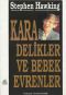 Kara Delikler Ve Bebek Evrenler