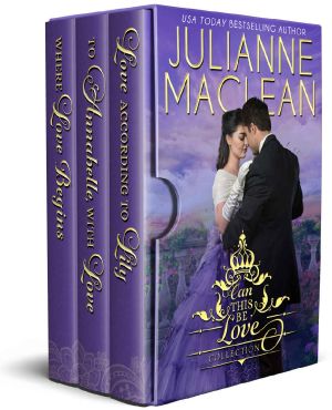 Can This Be Love Collection · The Complete Trilogy (Historical Romance from Julianne MacLean · The Boxed Sets Book 2)