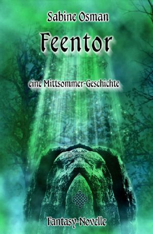 Feentor – eine Mittsommer-Geschichte · Fantasy-Novelle (Jahresrad 4)
