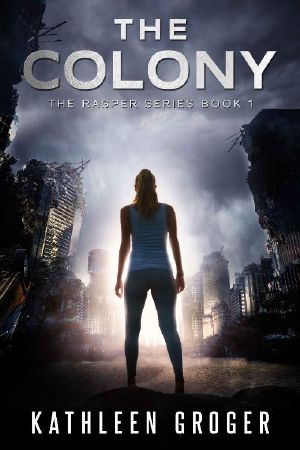 The Colony (Rasper Book 1)