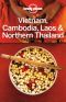 Vietnam, Cambodia, Laos & Northern Thailand Travel Guide