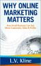 Why Online Marketing Matters - How Small Business Can Get More Customers, Sales & Profits