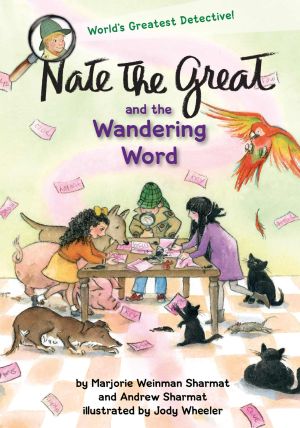 Nate the Great and the Wandering Word