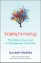 Transforming · the Bible and the Lives of Transgender Christians