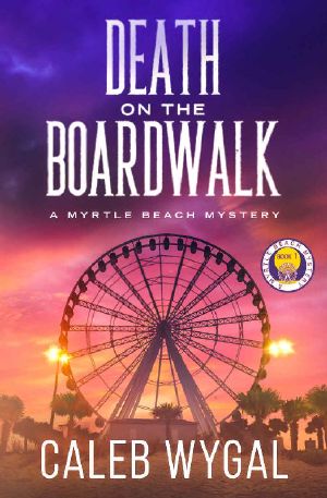 Death on the Boardwalk (Myrtle Beach Mystery Book 1)