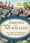 Among the Mermaids