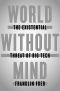 World Without Mind · the Existential Threat of Big Tech