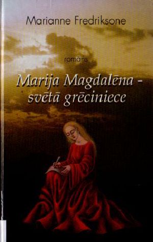 Marija Magdalēna svētā grēciniece