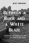 Between a Rock and a White Blaze · Searching for Significance on the Appalachian Trail