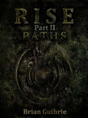 Rise · Paths (Future Worlds Book 2)