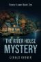 The River House Mystery (Trevor Lowe Book 10)