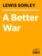 A Better War