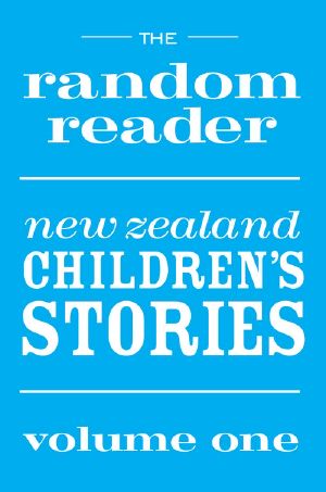 New Zealand Children’s Stories Volume One