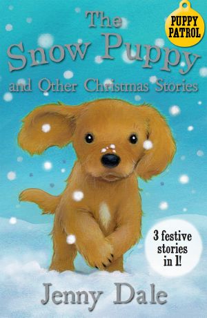 The Snow Puppy and Other Christmas Stories