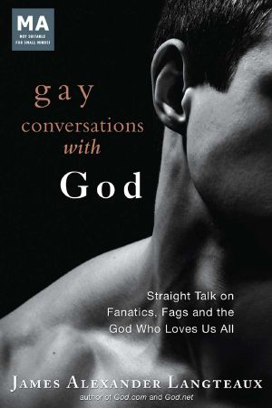 Gay Conversations With God