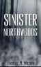 Sinister Northwoods