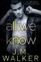 All We Know (A Novella)