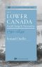 Lower Canada 1791-1840