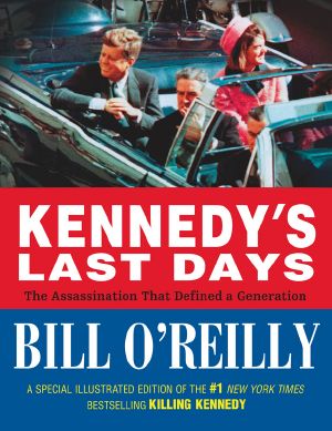 Kennedy's Last Days · The Assassination That Defined a Generation