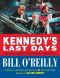 Kennedy's Last Days · The Assassination That Defined a Generation