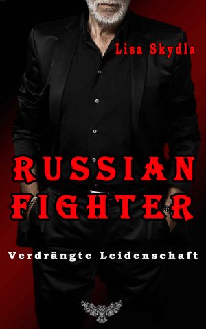 Verdrängte Leidenschaft (Russian Fighter 6) (German Edition)