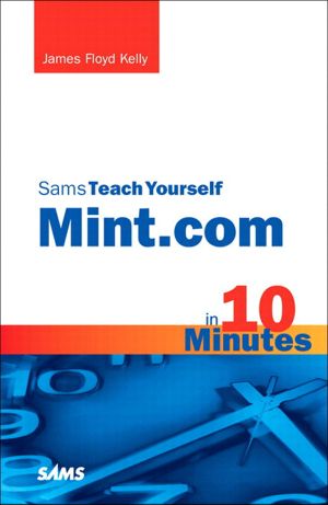 Sams Teach Yourself Mint.com in 10 Minutes (Frank Feng's Library)