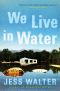 We Live in Water · Stories