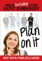 Plan on It (A Romantic Comedy)