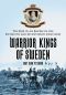 Warrior Kings of Sweden · the Rise of an Empire in the Sixteenth and Seventeenth Centuries