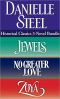 Danielle Steel · Historical Classics · 3-Novel Bundle · Jewels, No Greater Love, and Zoya