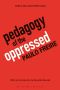 Pedagogy of the Oppressed · 30th Anniversary Edition