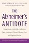 The Alzheimer’s Antidote