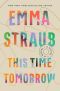 This Time Tomorrow · A Novel