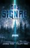 Das Signal: Science Fiction Thriller