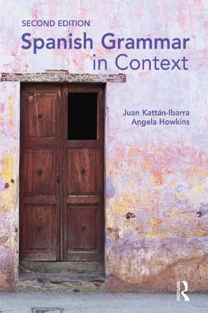 Spanish Grammar in Context · 2nd Edition (A Hodder Arnold Publication)