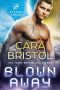 Blown Away (Cyborg Force Book 1)