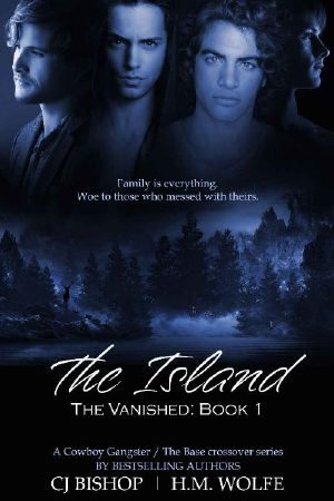 The Island: The Vanished (The Cowboy Gangster / The Base crossover series Book 1)