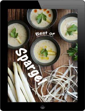 Best of Spargel · 10 Rezept-Ideen mit dem edlen Stangengemüse