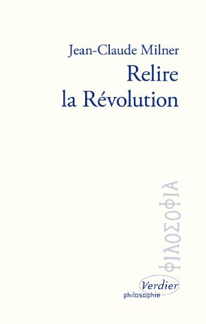 Relire La Révolution
