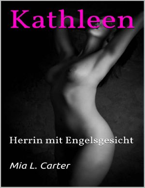 Kathleen · Herrin mit Engelsgesicht