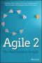 Agile 2, The Next Iteration of Agile