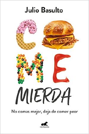 Come mierda (Spanish Edition)