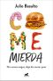 Come mierda (Spanish Edition)