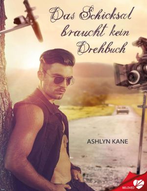 Das Schicksal braucht kein Drehbuch (BELOVED 51) (German Edition)