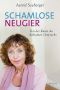 Schamlose Neugier