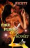 Like Flies to Honey 1