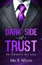 Dark side of trust · Im Schatten der Lust