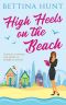 High Heels on the Beach : An uplifting romantic comedy