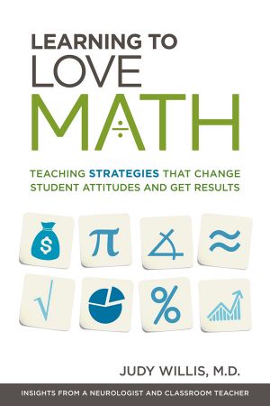 Learning to Love Math · Teaching Strategies That Change Student Attitudes and Get Results